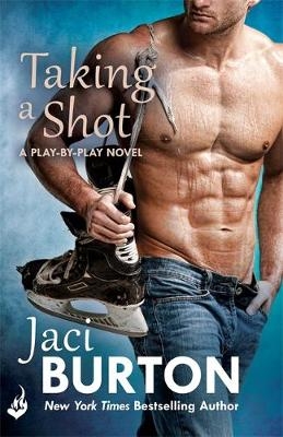 Taking A Shot: Play-By-Play Book 3 -  Jaci Burton