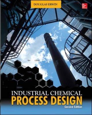 Industrial Chemical Process Design, 2nd Edition