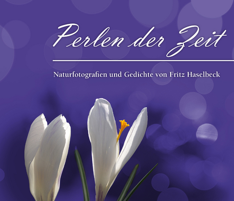 Perlen der Zeit - Fritz Dr. Haselbeck