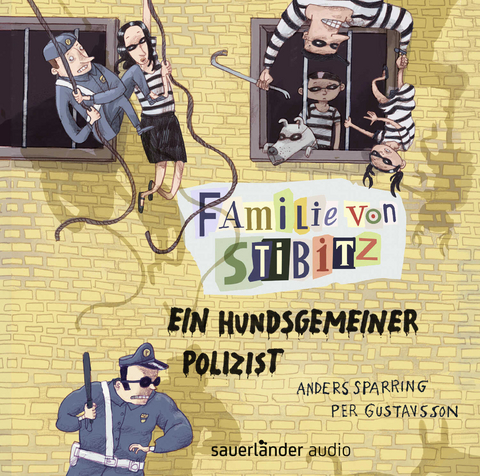 Familie von Stibitz - Ein hundsgemeiner Polizist - Anders Sparring, Per Gustavsson