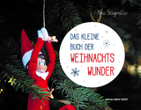 Das kleine Buch der Weihnachtswunder - Nina St&ouml;gm&uuml;ller