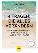 4 Fragen, die alles verändern - Ralf Heske