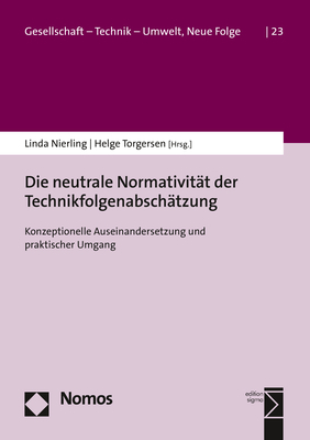 Die neutrale Normativit&auml;t der Technikfolgenabsch&auml;tzung - 