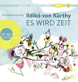 Es wird Zeit - Ildik&oacute; von K&uuml;rthy