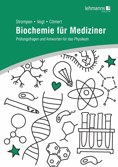 Biochemie f&uuml;r Mediziner - Oliver Strompen, Thierry Vogt, Lara Aylin C&ouml;mert