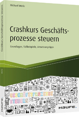 Crashkurs Gesch&auml;ftsprozesse steuern - Michael W&ouml;rle