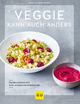 Veggie kann auch anders - Weber, Anne-Katrin