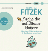 Fische, die auf B&auml;ume klettern - Sebastian Fitzek