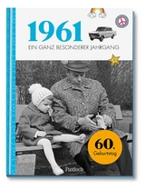 1961 - Ein ganz besonderer Jahrgang -  Pattloch Verlag