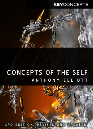 Concepts of the Self -  Anthony Elliott