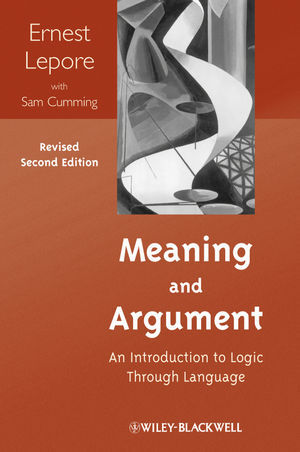 Meaning and Argument - Ernest LePore, Sam Cumming
