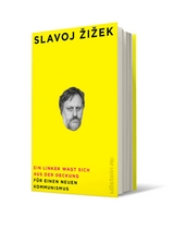 Ein Linker wagt sich aus der Deckung - Slavoj Žižek