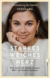 Starkes weiches Herz - Madeleine Alizadeh (DariaDaria)