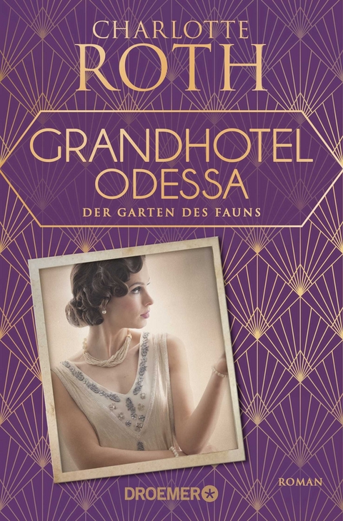 Grandhotel Odessa. Der Garten des Fauns - Charlotte Roth