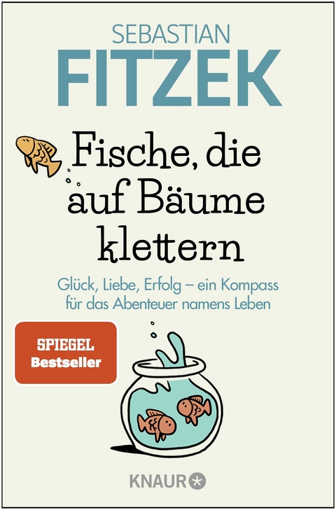 Fische, die auf B&auml;ume klettern - Sebastian Fitzek