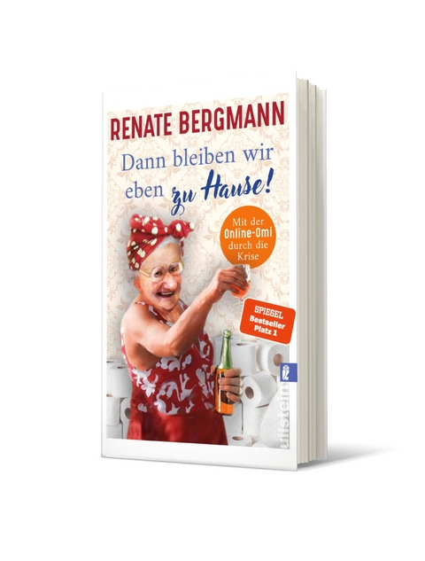 Dann bleiben wir eben zu Hause! - Renate Bergmann