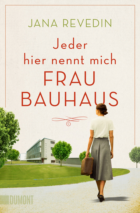 Jeder hier nennt mich Frau Bauhaus - Jana Revedin