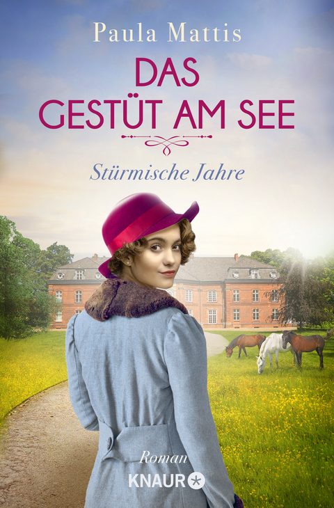 Das Gest&uuml;t am See - st&uuml;rmische Jahre - Paula Mattis