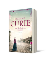 Madame Curie und die Kraft zu tr&auml;umen (Ikonen ihrer Zeit 1) - Susanna Leonard