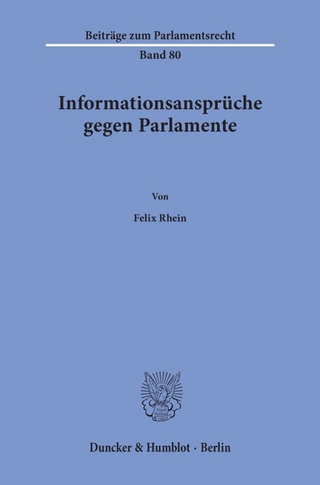 Informationsansprüche gegen Parlamente.