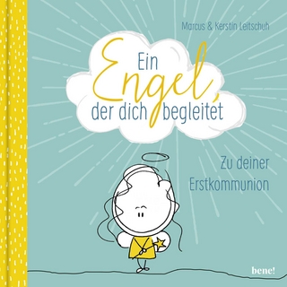 Ein Engel, der dich begleitet – ein Geschenkbuch zur Erstkommunion