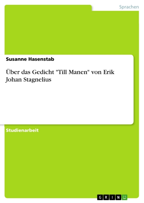 &Uuml;ber das Gedicht "Till Manen" von Erik Johan Stagnelius - Susanne Hasenstab