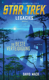 Star Trek - Legacies 2: Die beste Verteidigung - David Mack