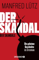 Der Skandal der Skandale - Manfred L&uuml;tz