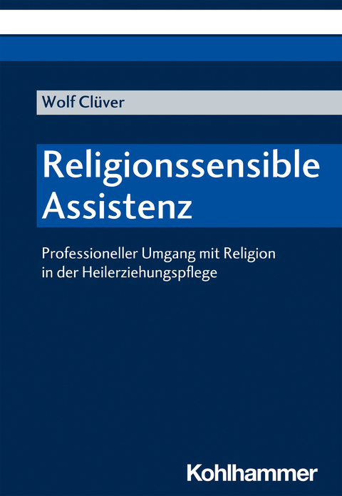 Religionssensible Assistenz - Wolf Cl&uuml;ver