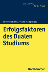 Erfolgsfaktoren des Dualen Studiums - Thorsten Krings, Maria Pia Spr&uuml;gel