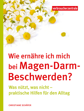 Wie ernähre ich mich bei Magen-Darm-Beschwerden?
