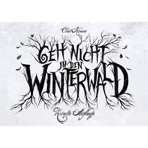 Geh nicht in den Winterwald - Clint Krause, Adrian Lauer
