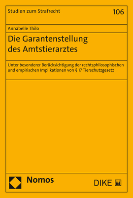 Die Garantenstellung des Amtstierarztes - Annabelle Thilo