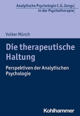 Die therapeutische Haltung - Volker Münch