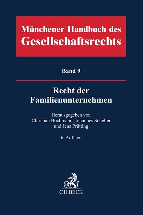 M&uuml;nchener Handbuch des Gesellschaftsrechts Bd 9: Recht der Familienunternehmen - 