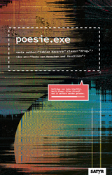 poesie.exe - Sa&scaron;a Stani&scaron;ić, Berit Glanz, Elias Hirschl, J&ouml;rg Piringer,  achNina, Hannes Bajohr, Julia Nakotte, Gregor Weichbrodt, Lukas Diestel,  Eloquentron3000, Miedya Mahmod, Fabian Neidhardt, Selina Seemann, Ken Merten, Oliver Sch&uuml;rer, Florian Schlederer, Nicolas M. Godoy, Christoph Hubatschke, Frank Sorge