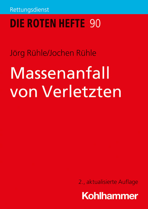 Massenanfall von Verletzten - J&ouml;rg R&uuml;hle, Jochen R&uuml;hle