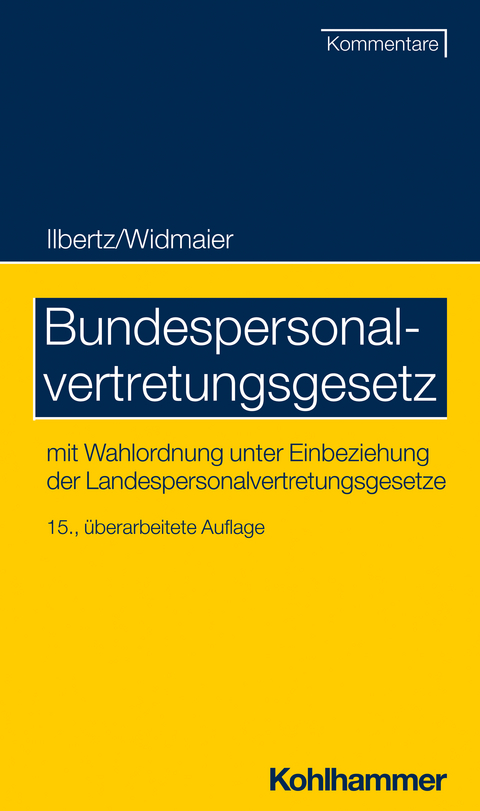 Bundespersonalvertretungsgesetz - Ulrich Widmaier, Nicole Knorz, Thomas Spitzlei, Susanne S&uuml;llwold, Stefan Alexander Kascherus, Stefan Sommer, Hans Olbert