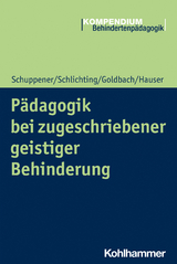 P&auml;dagogik bei zugeschriebener geistiger Behinderung - Saskia Schuppener, Helga Schlichting, Anne Goldbach, Mandy Hauser