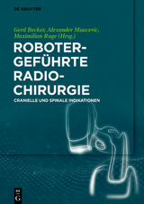 Robotergef&uuml;hrte Radiochirurgie - 