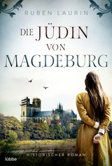 Die J&uuml;din von Magdeburg - Ruben Laurin