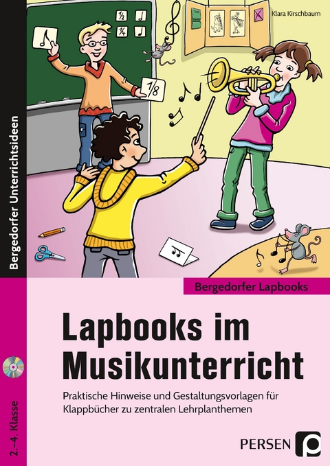 Lapbooks im Musikunterricht - 2.-4. Klasse - Klara Kirschbaum