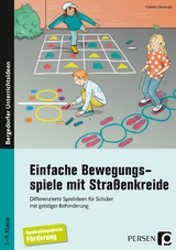 Einfache Bewegungsspiele mit Straßenkreide - Claudia Omonsky