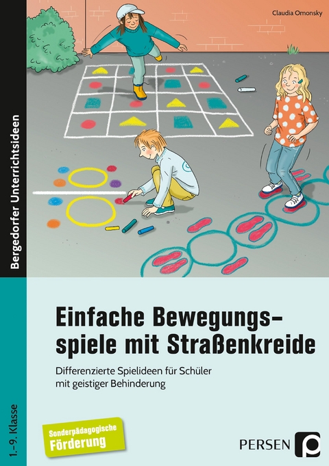 Einfache Bewegungsspiele mit Straßenkreide - Claudia Omonsky