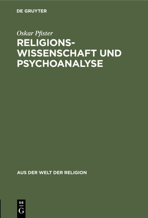 Religionswissenschaft und Psychoanalyse - Oskar Pfister