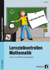 Lernzielkontrollen Mathematik 5./6. Klasse - Julian Stey