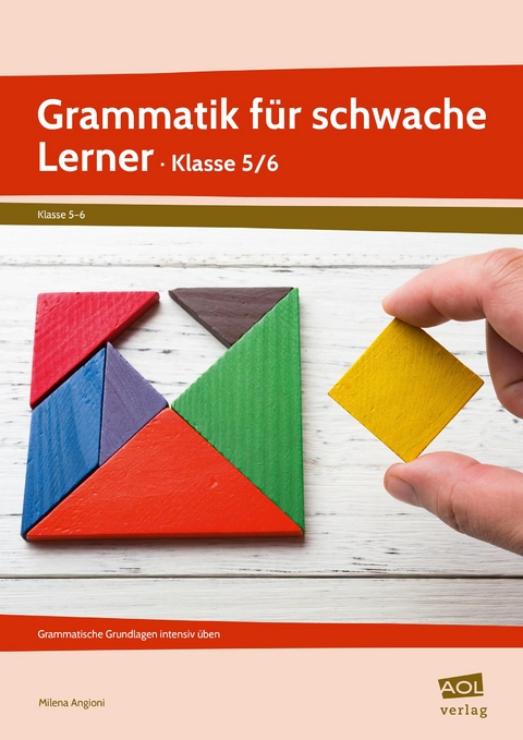 Grammatik für schwache Lerner - Klasse 5/6 - Milena Angioni
