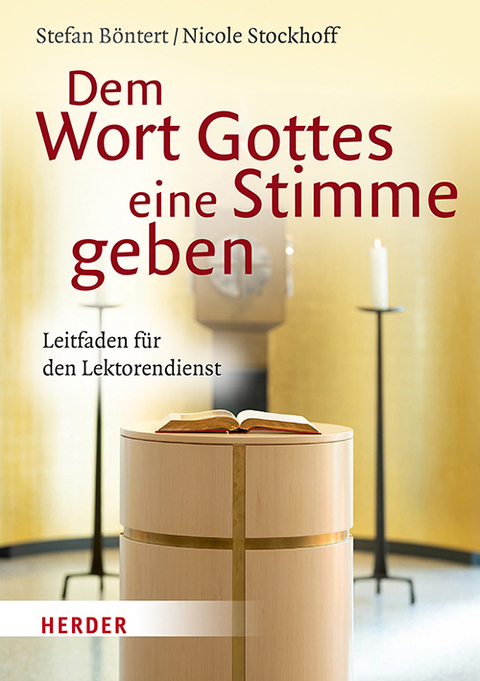 Dem Wort Gottes eine Stimme geben - Stefan B&ouml;ntert, Nicole Stockhoff