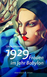 1929 - Frauen im Jahr Babylon - Unda H&ouml;rner