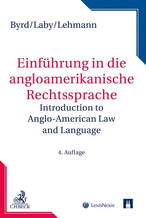 Rechtssprache des Auslands / Einf&uuml;hrung in die angloamerikanische Rechtssprache - B. Sharon Byrd, Arthur B. Laby, Matthias Lehmann